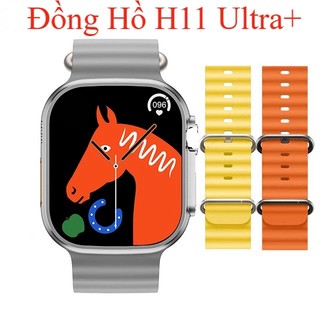 Đồng Hồ H11 Ultra Plus (H11 Ultra +) - Nâng Cấp H11 Ultra, Tràn viền 2.05", 49MM, Full Thông Báo. Độ Bền Cực Cao