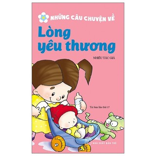 Sách Những Câu Chuyện Về Lòng Yêu Thương