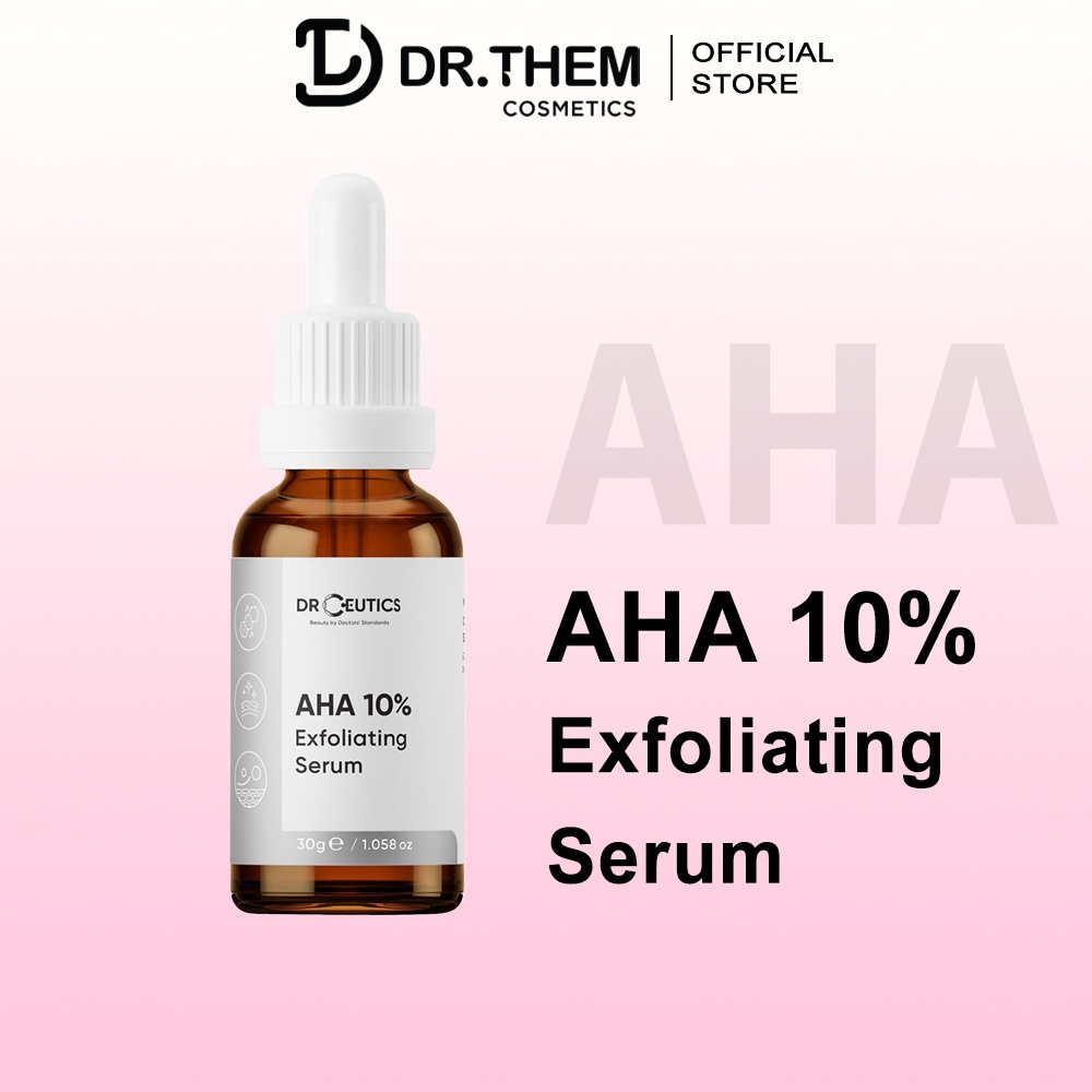 DrCeutics Dung Dịch AHA 10% Exfoliating Serum Tẩy Da Chết Làm Sáng Và Ngừa Lão Hóa Da 30ml - 100ml