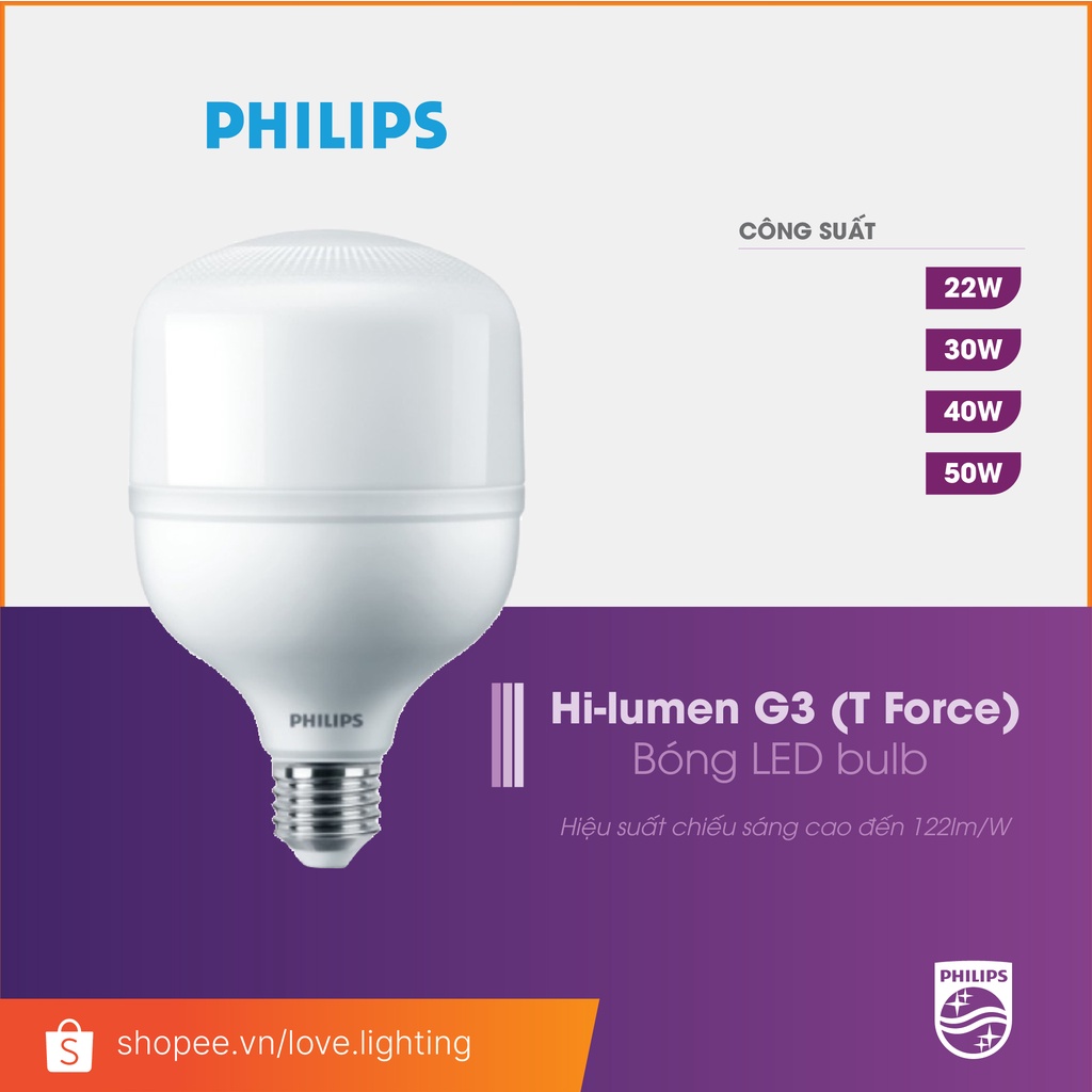  Bóng LED Philips T Force G3 E27 công suất cao 22W 25W 35W 40W 45W 50W hiệu suất chiếu sáng cao