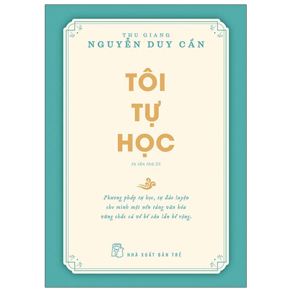 Sách - Tôi Tự Học (Tái Bản 2022) - Thu Giang Nguyễn Duy Cần