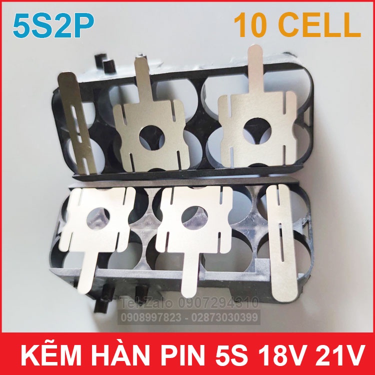 Bộ Kẽm Hàn Cell Pin 5S2P 10 cell 18650 18V 21V