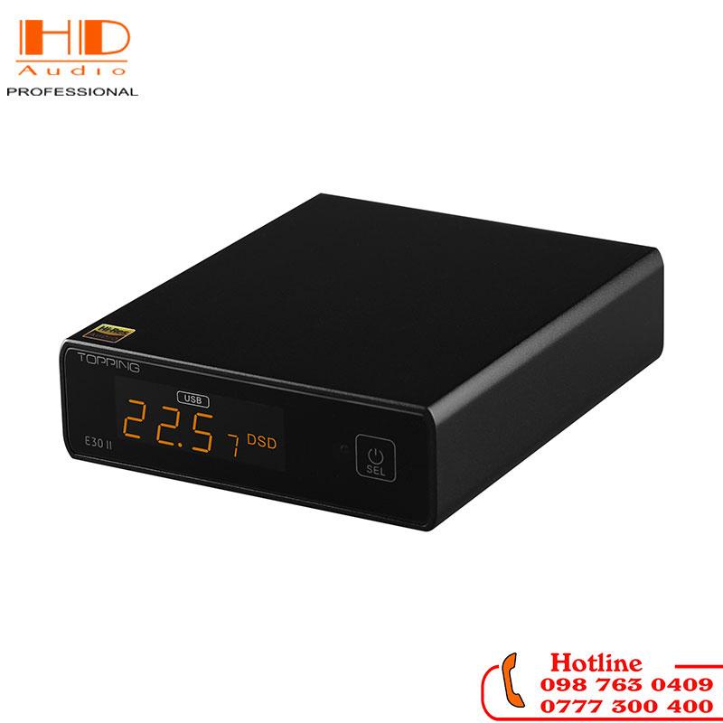 DAC TOPPING E30 II Bản Nâng Cấp Ấn Tượng Cùng Chip AK4493S