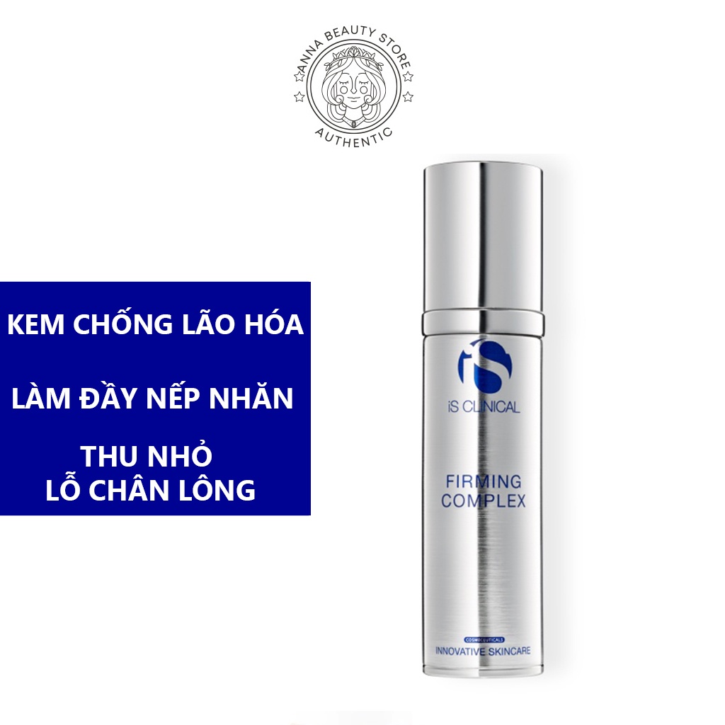 Kem iS Clinical Firming Complex 50ml - Chống Lão Hóa - Làm Săn Sắc, Đầy Nếp Nhăn