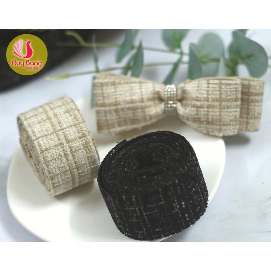Ruy băng dạ tweed size 4cm dùng là nơ kẹp tóc, phụ kiện may măc RB2223...