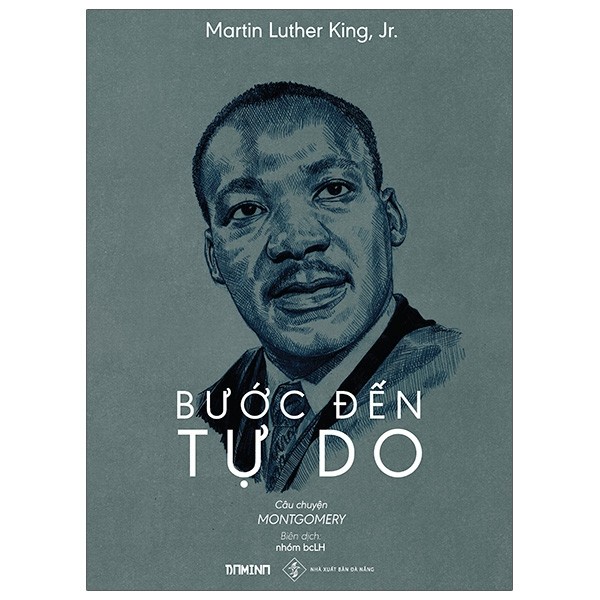 Bước Đến Tự Do Hồi ký của mục sư Martin Luther King, Jr.