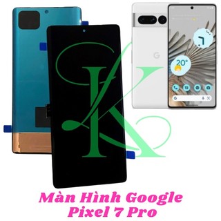 Màn hình dành cho Google pixel 7 pro ( màn hình thay cho pixel 7 pro)
