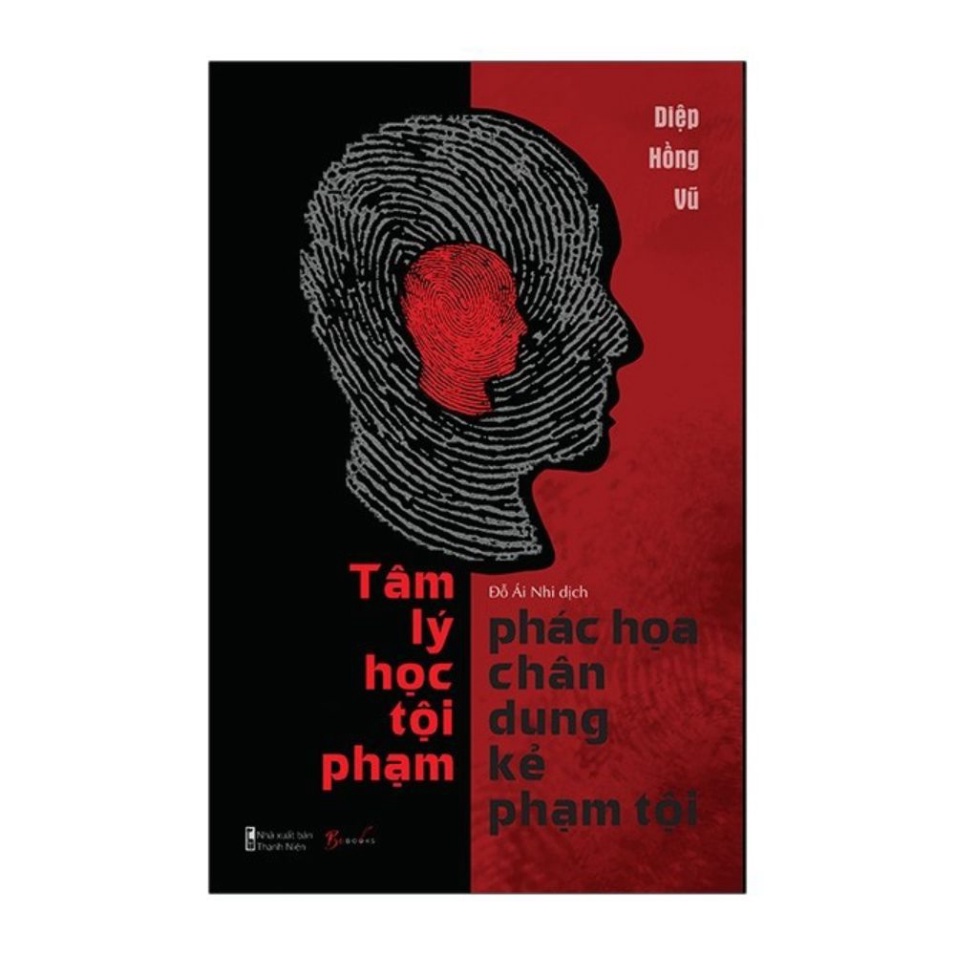 Sách - Thức tỉnh mục đích sống (First News) - Tâm lý học tội phạm - Chân dung kẻ phạm tội Ngọc Lam Books
