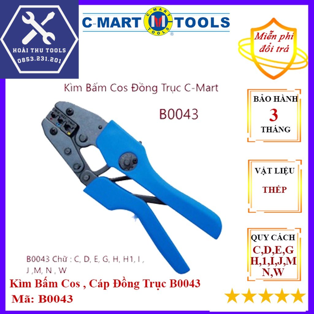 Kìm Bấm Cos , Cáp Đồng Trục B0043 -( C,D,E,G,H,H1,I,J,M,N,W ) CMart Chất lượng cao