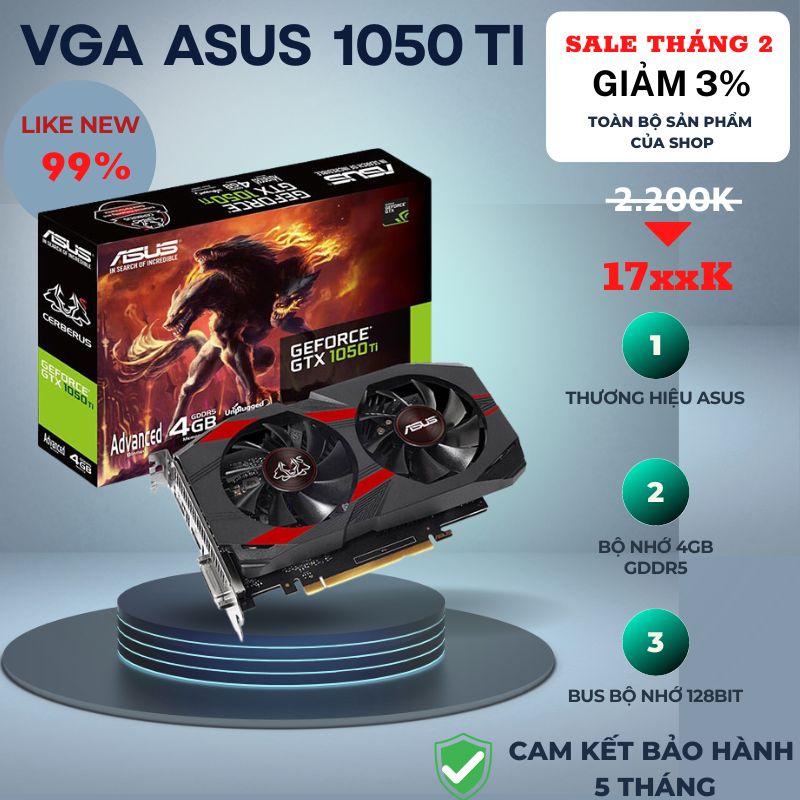 VGA máy tính Card màn hình ASUS 1050Ti like new 99% Gaming chuyên PC gaming (4GB GDDR5, 128-bit, DVI+HDMI+DP)-BH 5 Tháng | BigBuy360 - bigbuy360.vn