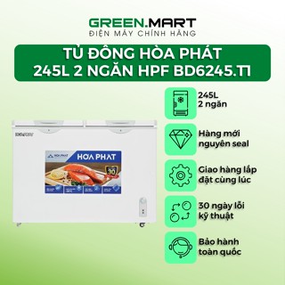 Tủ đông Hòa Phát 245 Lít HPF BD6245 | Tủ đông Funiki 2 ngăn làm lạnh trực tiếp (chỉ giao tại HN)