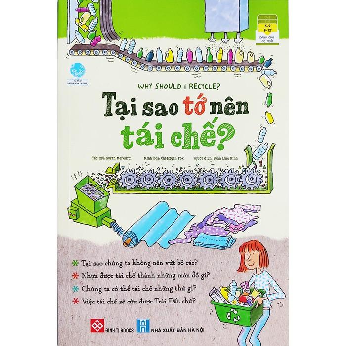 Sách Tại Sao Tớ Nên Tái Chế? Why Should I Recycle? (Đinh Tị chuyển thể tiếng Việt từ NXB Usborne)