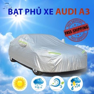 Bạt che phủ xe ô tô Audi A3, bạt phủ xe hơi cao cấp, bạt phủ xe 4 chỗ, bạt trùm xe ô tô Audi A3 +