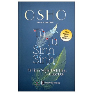 Sách tử tử sinh sinh - đi tìm ý nghĩa đích thực của cuộc đời