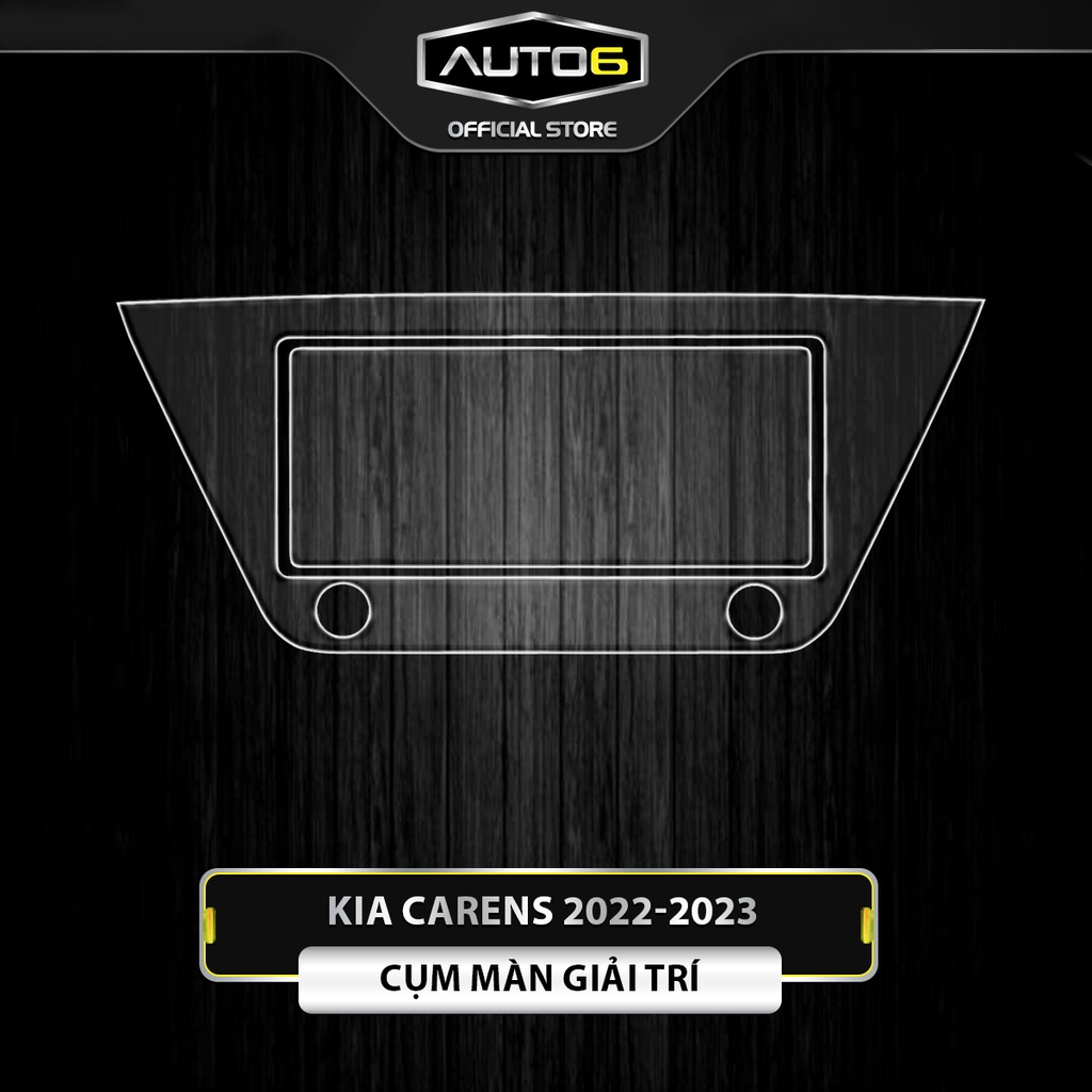 KIA CARENS 2022-2023 bản PREMIUM, SIG - Phim PPF dán bảo vệ nội thất ô tô - AUTO6 &lt;Chống xước và che mờ các vết xước cũ&gt;