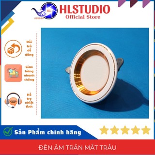 Đèn âm trần mắt trâu LED 5W 7W 3 màu , đế tản nhiệt nhôm, Viền Vàng, viền Bạc HL Studio