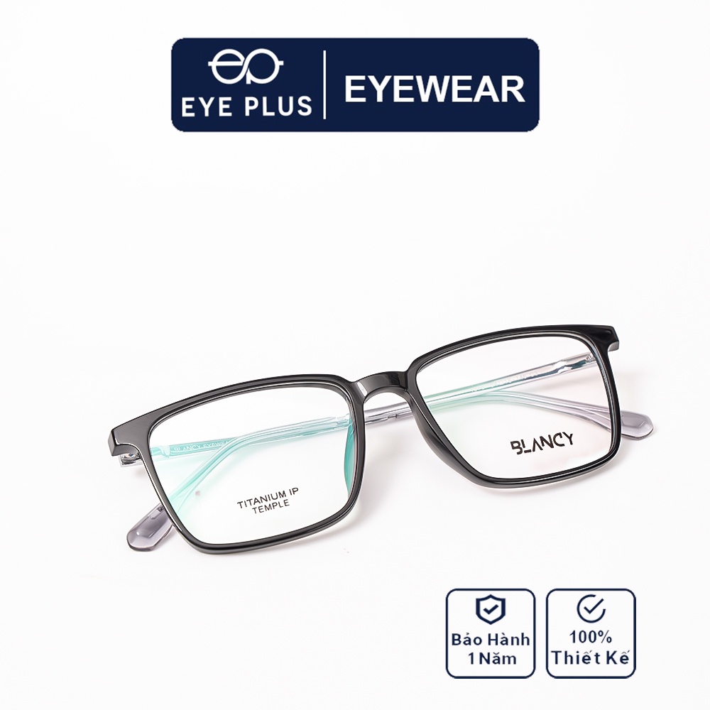 Gọng kính cận nam nữ Eye Plus mã Blancy 1376 kiểu dáng vuông nam tính thời trang