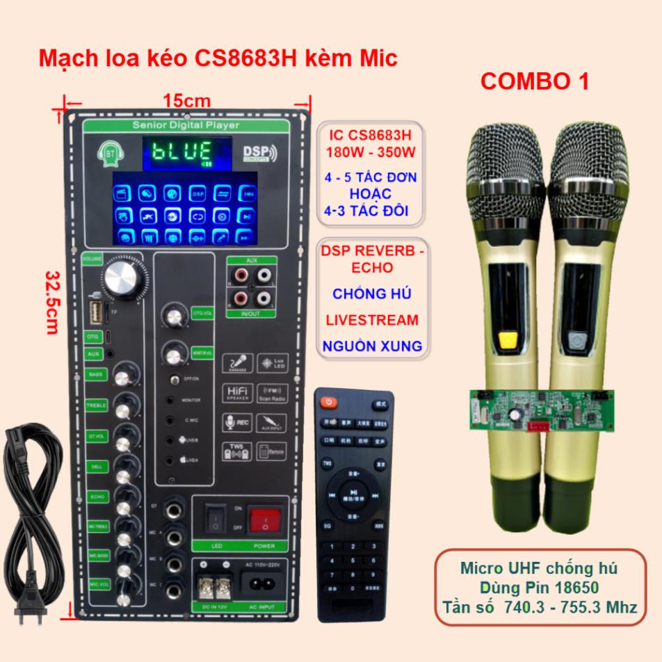 Mạch loa kéo LIVESTREAM DSP REVERB ECHO CHỐNG HÚ IC CS8683H 180W – 350W, Loa kéo 4 – 5 tấc đơn 4 - 3 tấc đôi kèm Micro