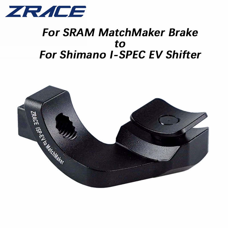 Zrace Chuyển Đổi Phanh Matchaker Sang I-SPEC EV Cho SRAM MatchMaker Chuyển Đổi Sang Shimano I-SPEC E