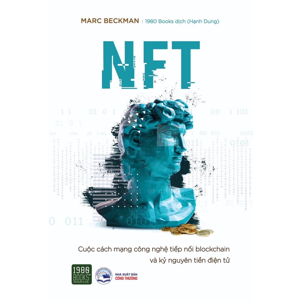 Sách - NFT - Cuộc cách mạng công nghệ nối tiếp Blockchain và Kỷ nguyên tiền điện tử - 1980BOOKS