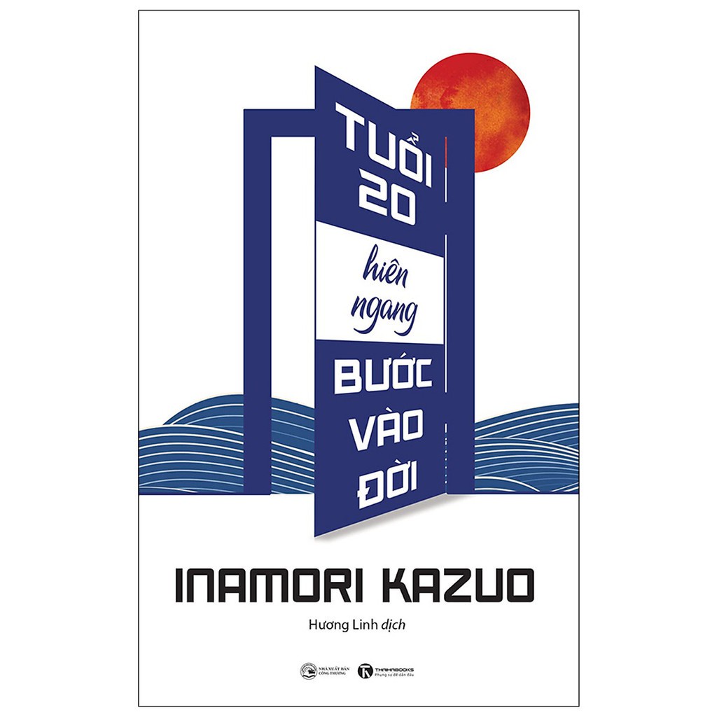 Sách Tuổi Hai Mươi Hiên Ngang Bước Vào Đời - Thái Hà Books - Bản Quyền