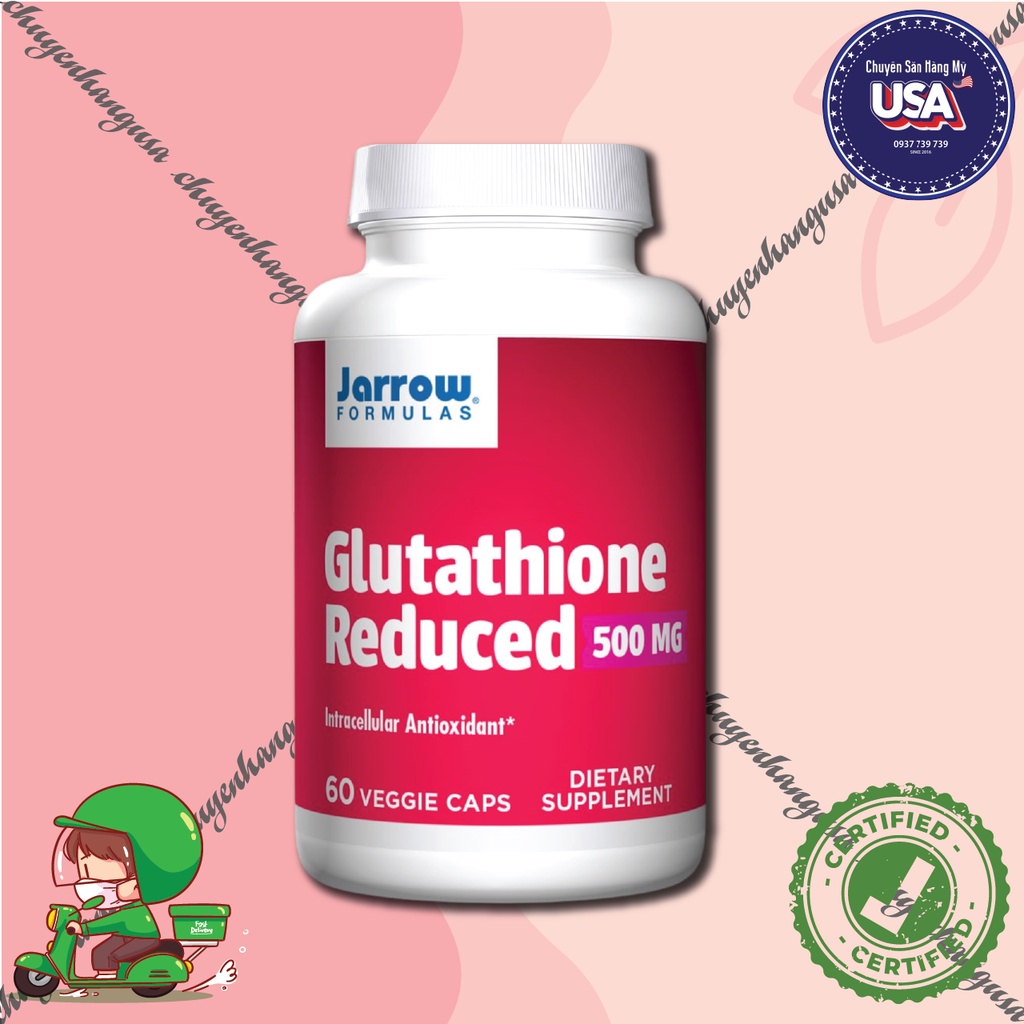 Glutathione Reduced 500mg Jarrow Formulas trắng da nội sinh 60 viên (Chính hãng mua tại USA)