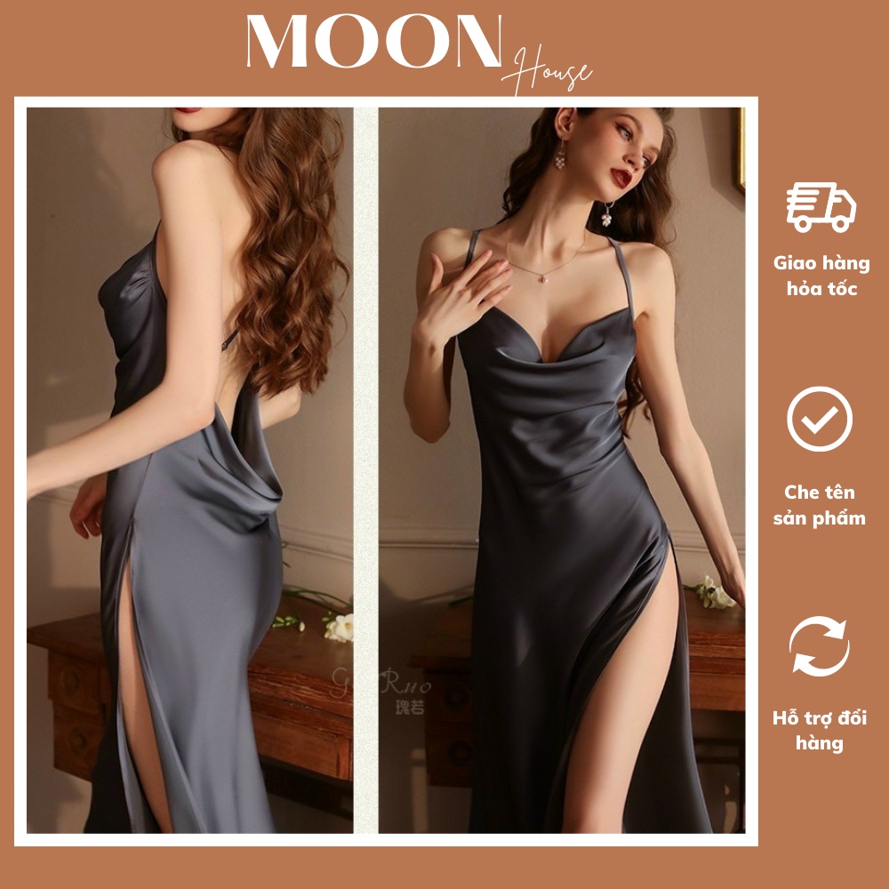 Váy ngủ sexy lụa dáng dài cao cấp, Đầm ngủ hở lưng xẻ cao gợi cảm quyến rũ MOON HOUSE