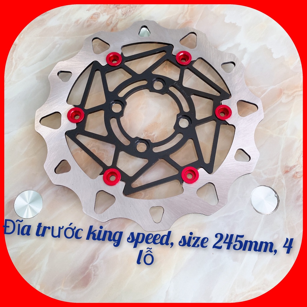 Đĩa trước gắn mọi dòng xe__Đĩa king speed, size 245mm, 4 lỗ