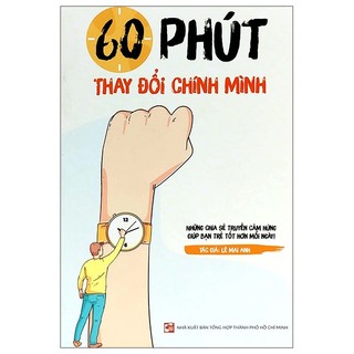 Sách 60 phút thay đổi chính mình