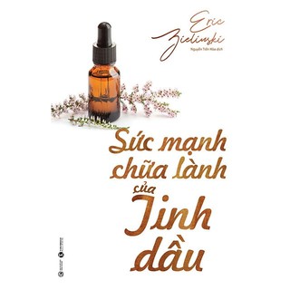 Sách - sức mạnh chữa lành của tinh dầu - thái hà