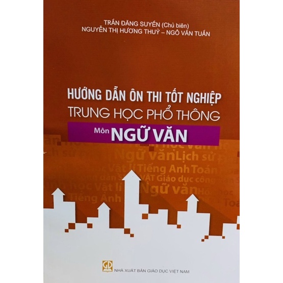 Sách - Hướng Dẫn Ôn Thi Tốt Nghiệp Trung Học Phổ Thông Môn Ngữ Văn