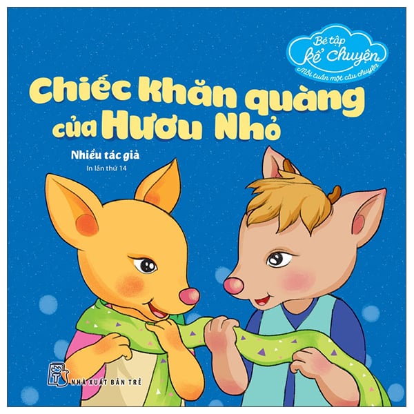 Sách - Bé Tập Kể Chuyện - Chiếc Khăn Quàng Của Hươu Nhỏ - 8934974179245