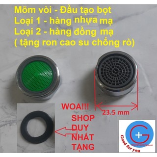 Đầu tạo bọt , mõm vòi, mõm sen- SHOP DUY NHẤT TẶNG RON CAO SU CHỐNG RÒ NƯỚC