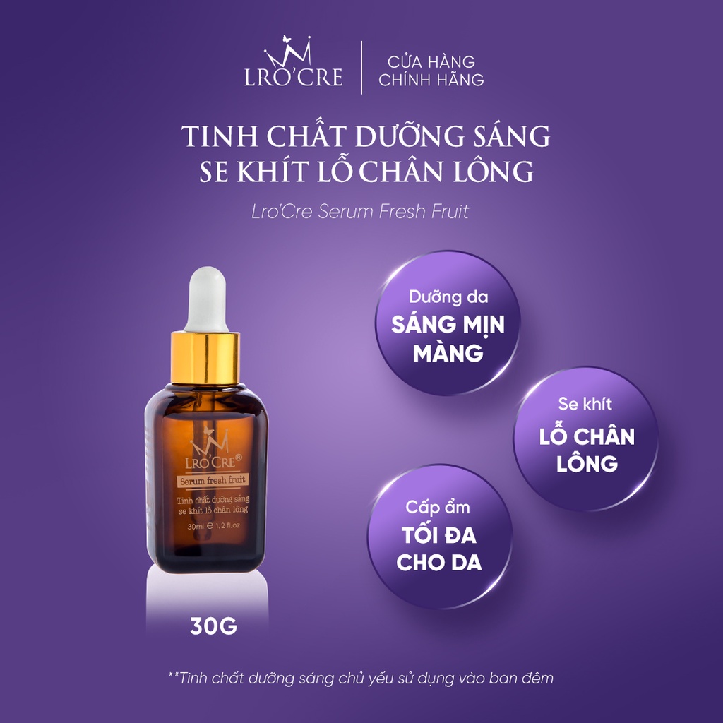 Serum Dưỡng Da Trắng Sáng Fresh Fruit Lro'Cre/ 30g