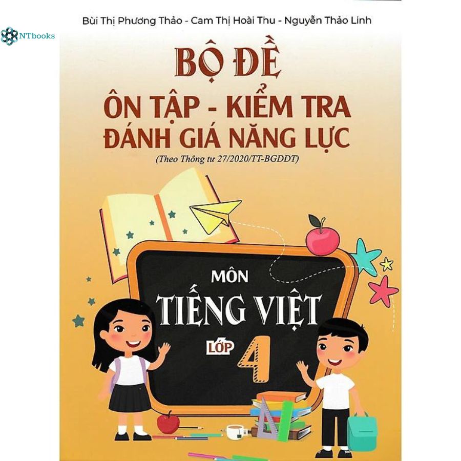 Sách Bộ Đề Ôn Tập - Kiểm Tra Đánh Giá Năng Lực Môn Tiếng Việt Lớp 4