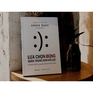 Sách Lựa Chọn Đúng Quan Trọng Hơn Nỗ Lực