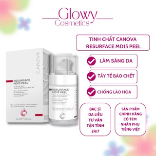 Tinh chất canova resurface md15 peel làm sáng da, tẩy tế bào chết, ngăn ngừa lão hóa 30ml - glowy cosmetic