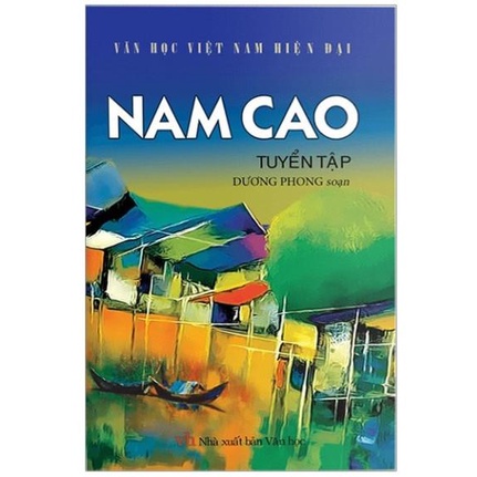 Sách - Văn học Việt Nam hiện đại : Nam Cao tuyển tập