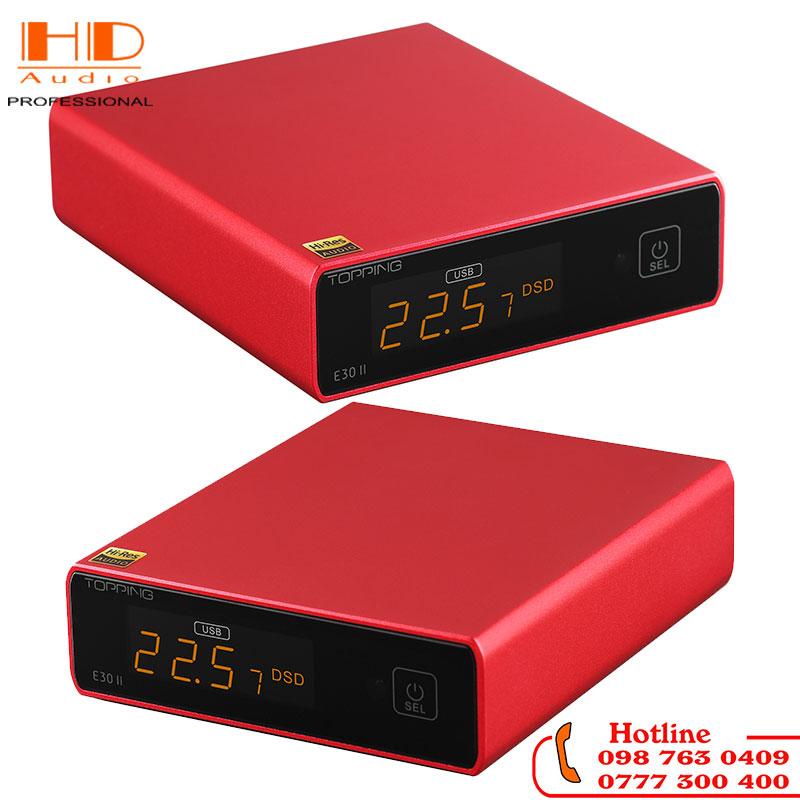 DAC TOPPING E30 II Bản Nâng Cấp Ấn Tượng Cùng Chip AK4493S