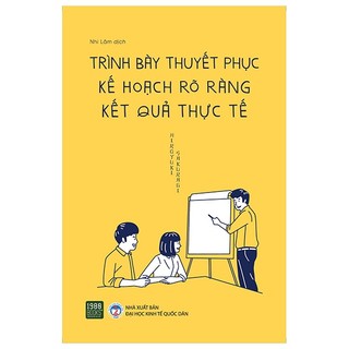 Sách trình bày thuyết phục, kế hoạch rõ ràng, kết quả thực tế