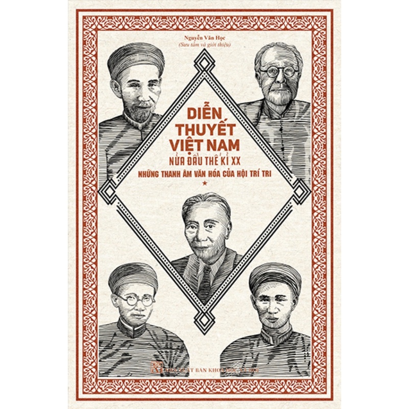 Sách – Diễn Thuyết Việt Nam Nửa Đầu Thế Kỉ XX - Những Thanh Âm Văn Hóa Của Hội Trí Tri (TTT)
