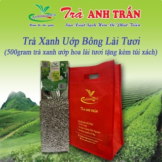 Trà xanh Bảo Lộc Ướp bông lài tươi 500g