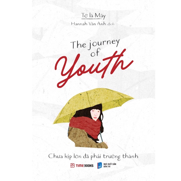 Sách > The Journey Of Youth - Chưa Kịp Lớn Đã Phải Trưởng Thành (Phiên Bản Song Ngữ)