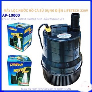 Máy Bơm Bể Cá Lifetech AP10000 (360W) - Máy bơm nước