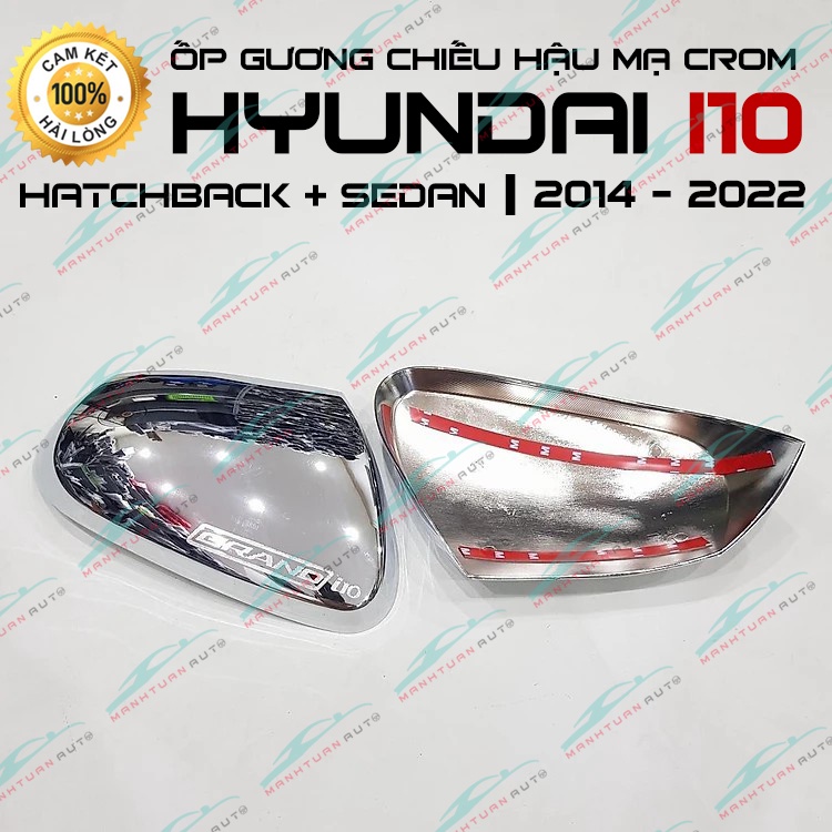 Ốp gương chiếu hậu xe Hyundai i10 2014 - 2022 hatback / sedan, 1 bộ 2 chiếc mạ crom hàng cao cấp