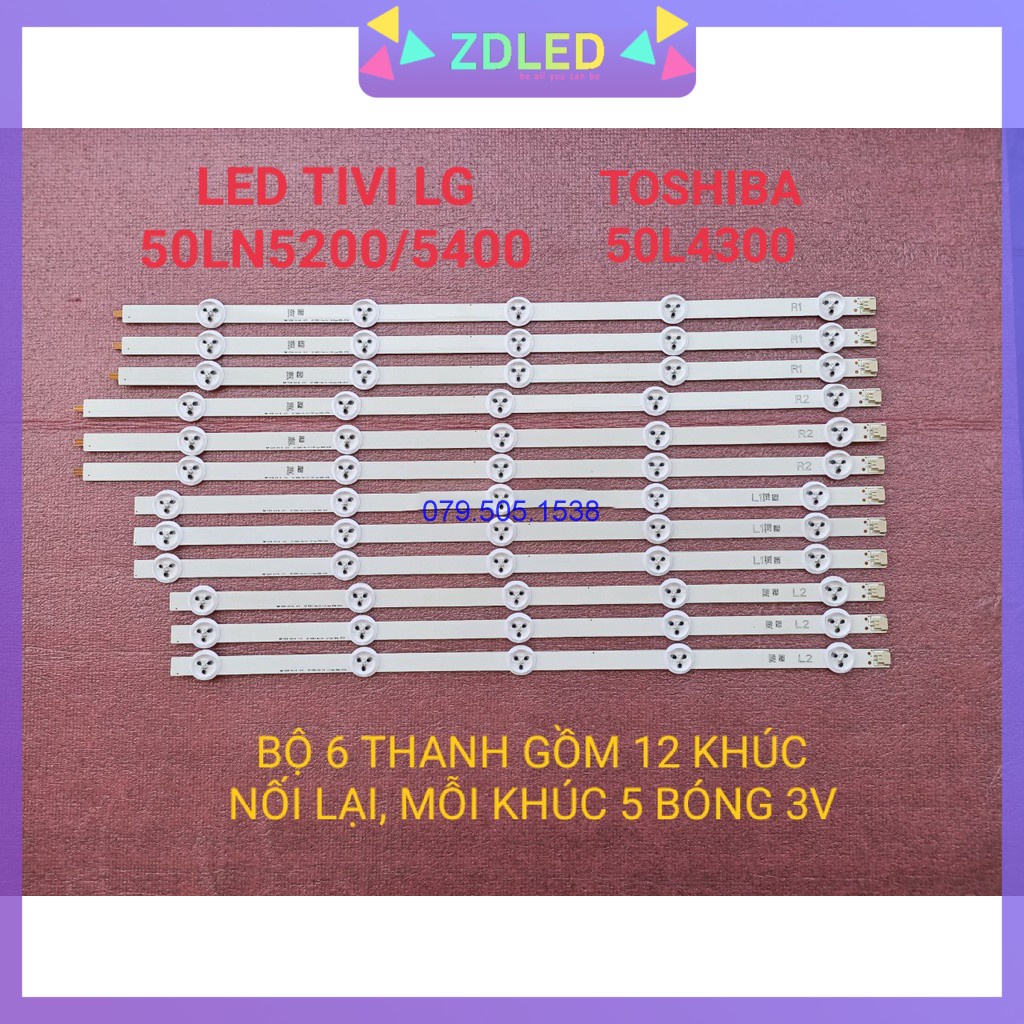 THANH ĐÈN LED TIVI LG 50LN5200 50LN5400 50LN5710 TOSHIBA 50L4300 HÀNG ZIN HÃNG MỚI 100%, BỘ 12 THANH, MỖI THANH 5 BÓNG 3