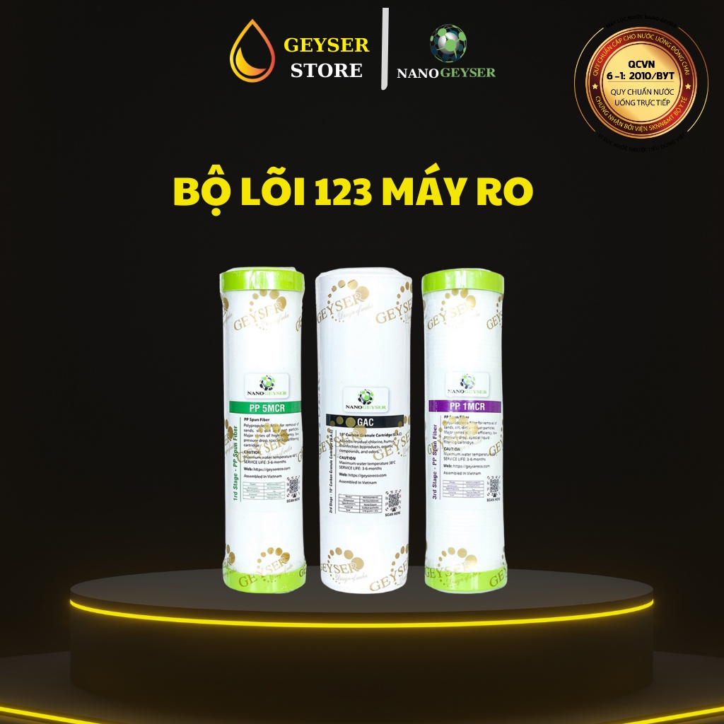 Lõi lọc nước Bộ lõi học 123 máy ro lõi PP 5MCR, GAC ,PP 1MCR Nano Geyser- Hàng chính hãng, Lõi 1 đổi 1 bộ lõi thay thếế
