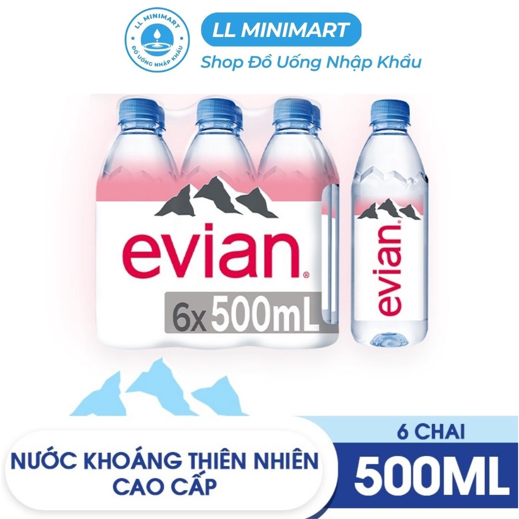 Lốc 6 Chai Nước Khoáng Thiên Nhiên Evian 500ML/Chai - Đồ Uống Nhập Khẩu Pháp