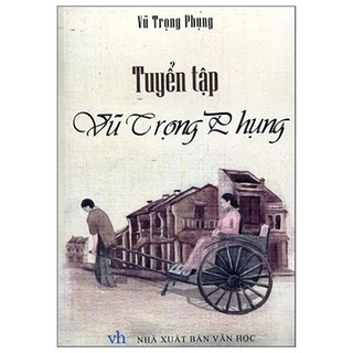 Sách Tuyển Tập Vũ Trọng Phụng