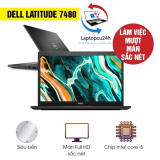 Laptop Dell Latitude E7480  Core i7  SSD256 Full HD đẹp keeng 99% Hàng Nhập Mỹ